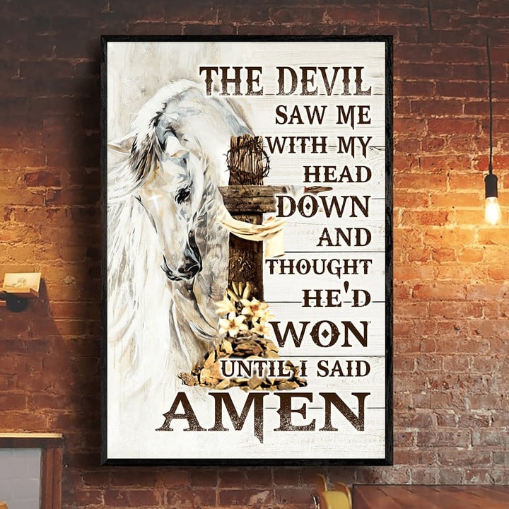 Beebuble Jesus - Horse - The Devil Thought He'd Won Until I Said Amen Poster