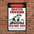Holstein Friesian Deja Moo Area Warning Metal Sign