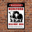 Hereford Deja Moo Area Warning Metal Sign