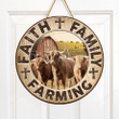 Highland Cattle Lovers Faith Family Farming Round Wooden Sign 12" x 12"