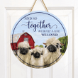Sheep Lovers And So Together Round Wooden Sign 12" x 12"