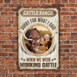 TX Longhorn Cattle Lovers Sorry For What I Said Metal Sign