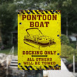 Pontoon Lovers Gift Pontoon Boat Docking Only Metal Sign