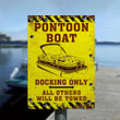Pontoon Lovers Gift Pontoon Boat Docking Only Metal Sign