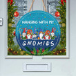 Hanging With My Gnomies Christmas Gift Round Wooden Sign 12" x 12"