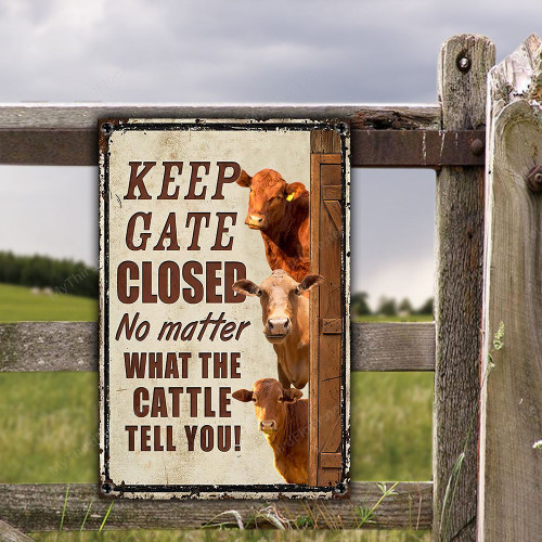 Beefmaster Cattle Lovers Keep Gate Closed Metal Sign