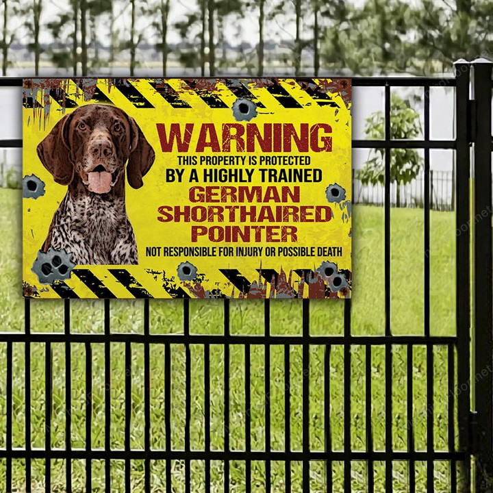 German Shorthaired Pointer Dog Lovers Warning Protected Metal Sign