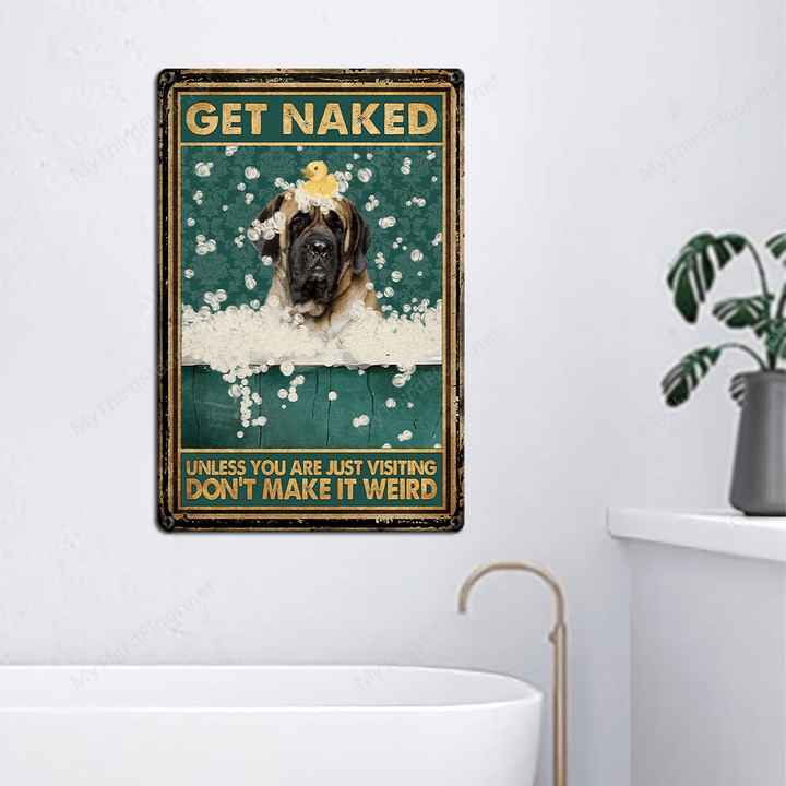 English Mastiff Dog Lovers Don't Make It Weird Metal Sign
