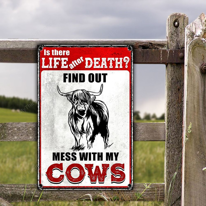 Highland Cattle Lovers Is There Life After Death Funny Warning Metal Sign