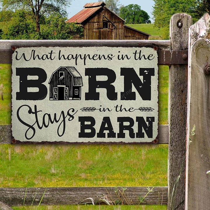 What Happens In The Barn Stays In The Barn Metal Sign