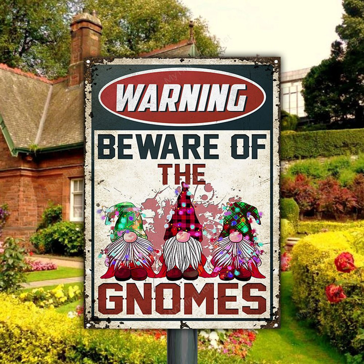Beware Of The Gnomes Christmas Gift Metal Sign