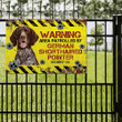 German Shorthaired Pointer Dog Lovers Warning Area Metal Sign