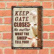 Sheep Lovers Keep Gate Closed Metal Sign
