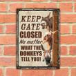 Donkey Lovers Keep Gate Closed Metal Sign