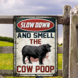 Black Angus Cattle Lovers Gift Slow Down And Smell The Cow Poop Metal Sign