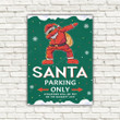 Santa Parking Only Funny Christmas Gift Metal Sign