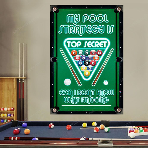 Billiard Lovers Gift My Pool Strategy Is Top Secret Metal Sign