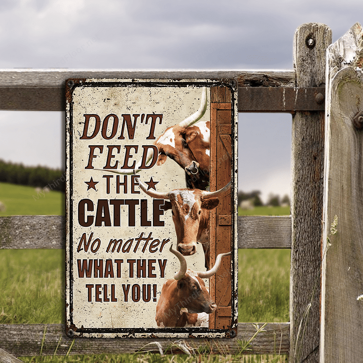 TX Longhorn Cattle Lovers Don't Feed Metal Sign