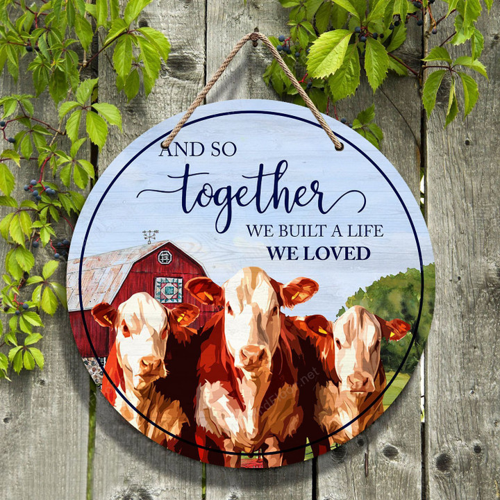 Hereford Cattle Lovers And So Together Round Wooden Sign 12" x 12"