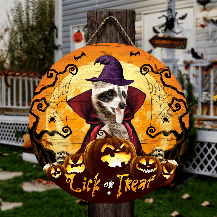 Raccoon Lovers Lick Or Treat Round Wooden Sign 12" x 12"