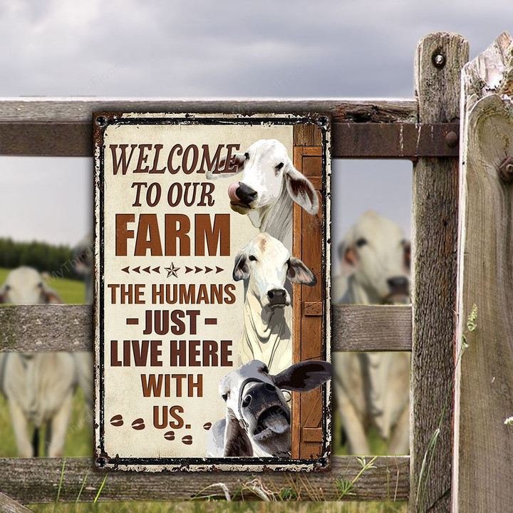 Brahman Cattle Lovers Welcome To Our Farm Metal Sign
