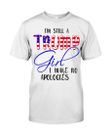 Veteran Shirt, Trump Shirt, I'm Still A Trump Girl I Make No Apologies Unisex T-Shirt KM1606 - Spreadstores