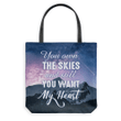 You own the skies and still You want my heart tote bag - Gossvibes