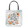 Give thanks to the Lord, for he is good. His love endures forever Psalm 136:1 tote bag - Gossvibes