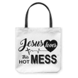 Jesus loves this hot mess tote bag - Gossvibes