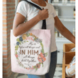 He is before all things Colossians 1:17 tote bag - Gossvibes