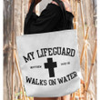 My lifeguard walks on water tote bag - Gossvibes