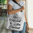 Too blessed to be stressed tote bag - Gossvibes