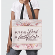 But the Lord is faithful 2 Thessalonians 3:3 tote bag - Gossvibes
