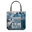 Fear of man will prove to be a snare Proverbs 29:25 tote bag - Gossvibes