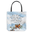 Give all your worries and cares to God, for he cares about you 1 Peter 5:7 tote bag - Gossvibes