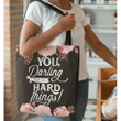 You, Darling, can do hard things tote bag - Gossvibes
