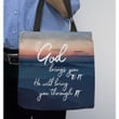If God brings you to it he will bring you through it tote bag - Gossvibes