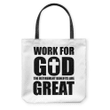 Work for god the retirement benefits are great tote bag - Gossvibes