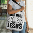This Girl Love Jesus tote bag - Gossvibes