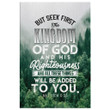 But seek first the kingdom of God Matthew 6:33 Scripture wall art canvas