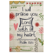 I will praise you, Lord, with all my heart Psalm 138:1 canvas wall art