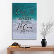 Cast all your anxiety on Him because He cares for you 1 Peter 5:7 canvas wall art