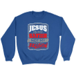 Jesus is my savior not my religion Christian sweatshirt - Gossvibes