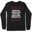 Jesus coming back as King long sleeve t-shirt | Christian apparel - Gossvibes