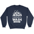 Jesus sanitize my heart and wash my sins Christian sweatshirt - Gossvibes