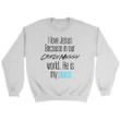 I love Jesus because in our crazy messy world He is my peace Christian sweatshirt - Gossvibes