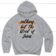 Nothing but the blood of Jesus Christian hoodie - Gossvibes