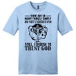 I choose to trust God mens Christian t-shirt - Gossvibes