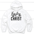 Fearless in Christ Christian hoodie | Christian apparel - Gossvibes