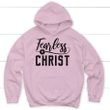 Fearless in Christ Christian hoodie | Christian apparel - Gossvibes